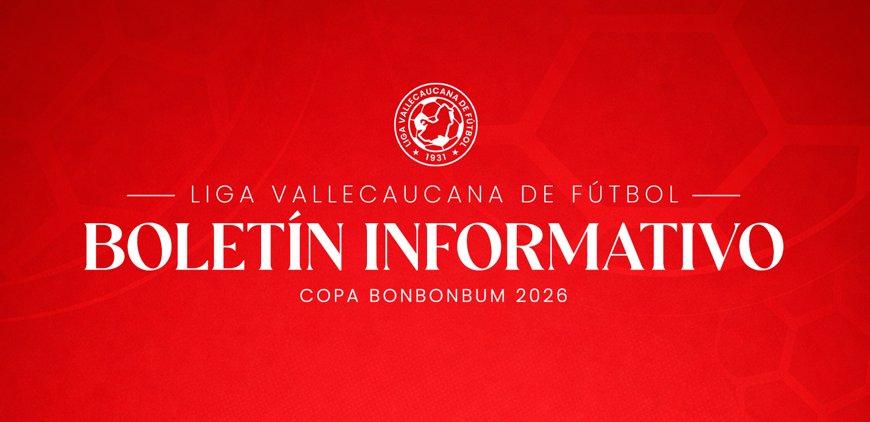 BOLETÍN INFORMATIVO 001 – COPA BONBONBUM 2026